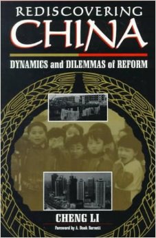 Rediscovering China: Dynamics and Dilemmas of Reform