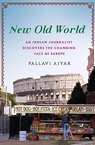 New Old World- Pallavi Aiyar